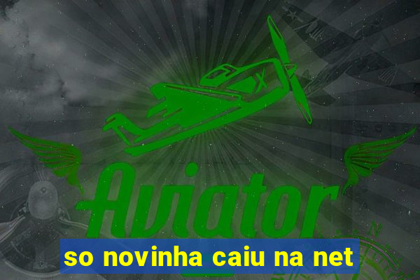 so novinha caiu na net